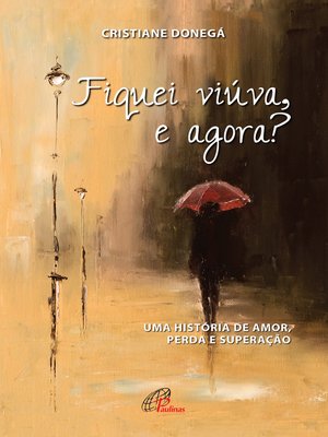 cover image of Fiquei viúva, e agora?